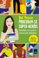 Procuram-se super-heróis : multiplique seus (edição digital)